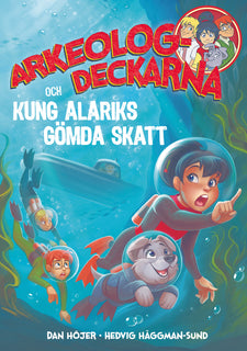 Arkeologdeckarna och Kung Alariks gömda skatt