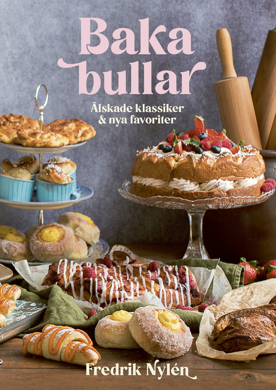 Valokuva kirjasta Fredrik Nylén Baka bullar : älskade klassiker och nya favoriter, kuuluu tuoteryhmään Ruots harrasteet taide.