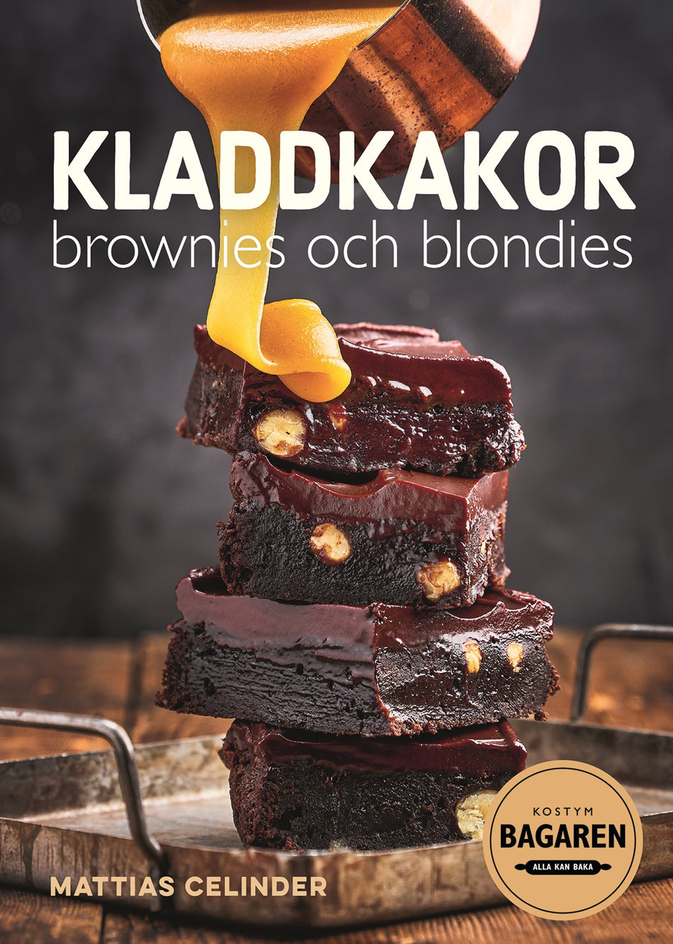 Valokuva kirjasta Mattias Celinder Kladdkakor, brownies och blondies, kuuluu tuoteryhmään Ruots harrasteet taide.