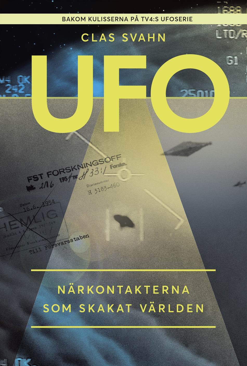 Valokuva kirjasta Clas Svahn UFO : närkontakterna som skakat världen, kuuluu tuoteryhmään Ruots muu tieto.