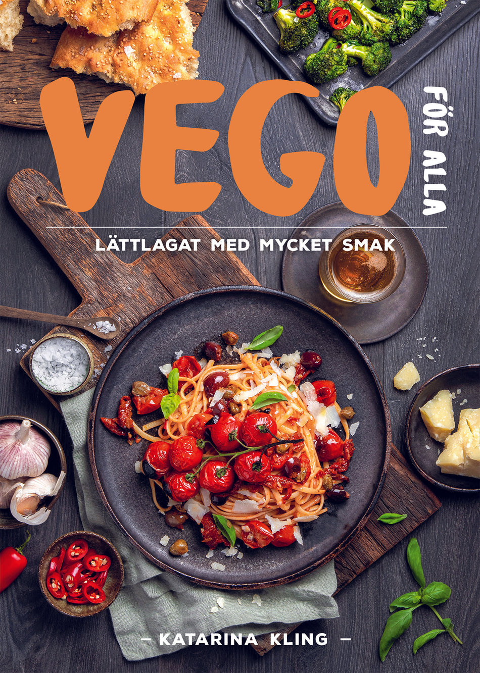 Valokuva kirjasta Katarina Kling Vego för alla : lättlagat med mycket smak, kuuluu tuoteryhmään Ruots harrasteet taide.