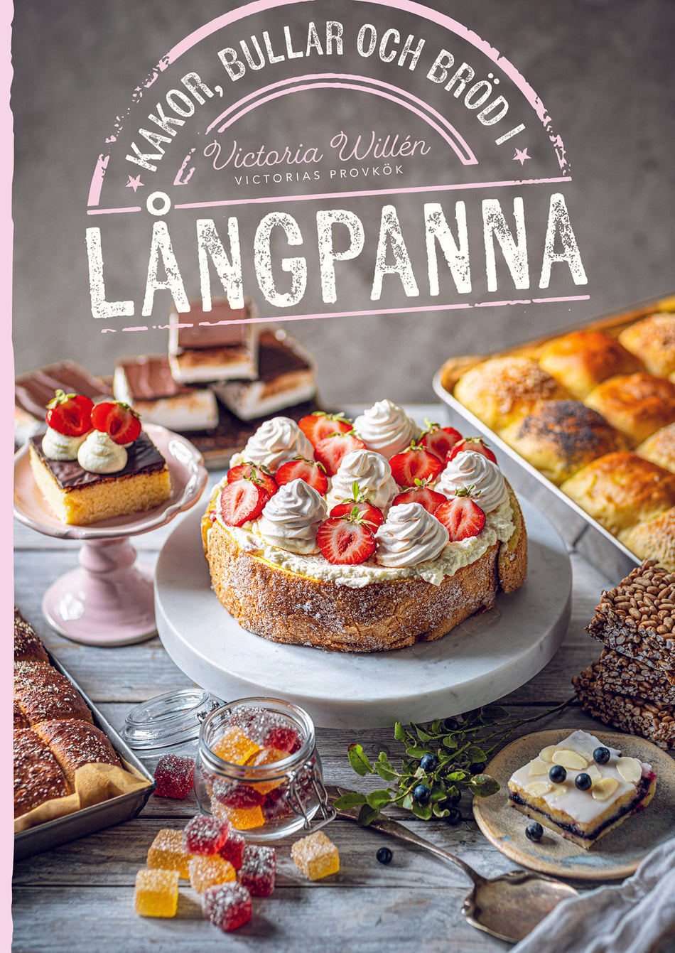 Valokuva kirjasta Victoria Willén Kakor, bullar och bröd i långpanna, kuuluu tuoteryhmään Ruots harrasteet taide.