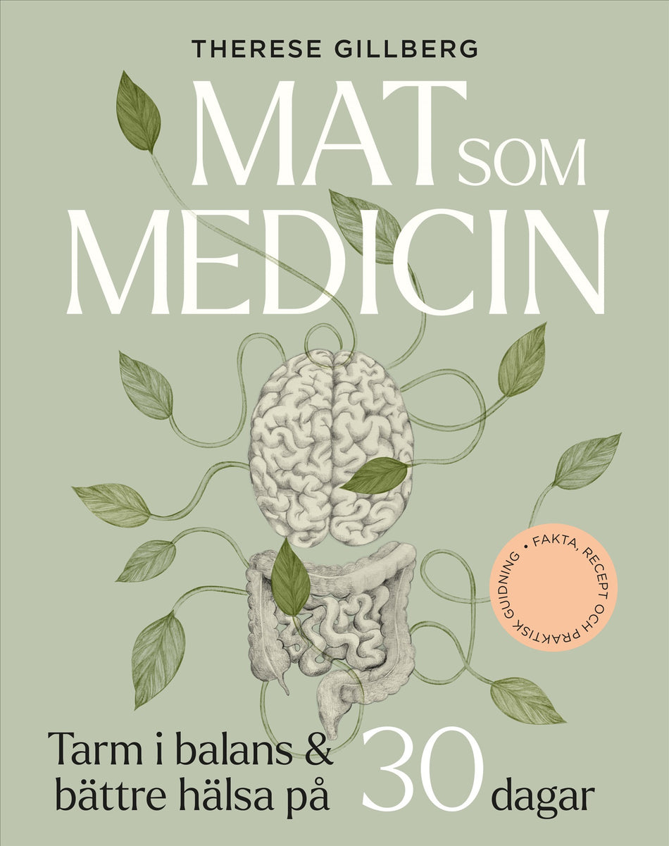 Valokuva kirjasta Therese Gillberg Mat som medicin : Tarm i balans och bättre hälsa på 30 dagar, kuuluu tuoteryhmään Ruots muu tieto.