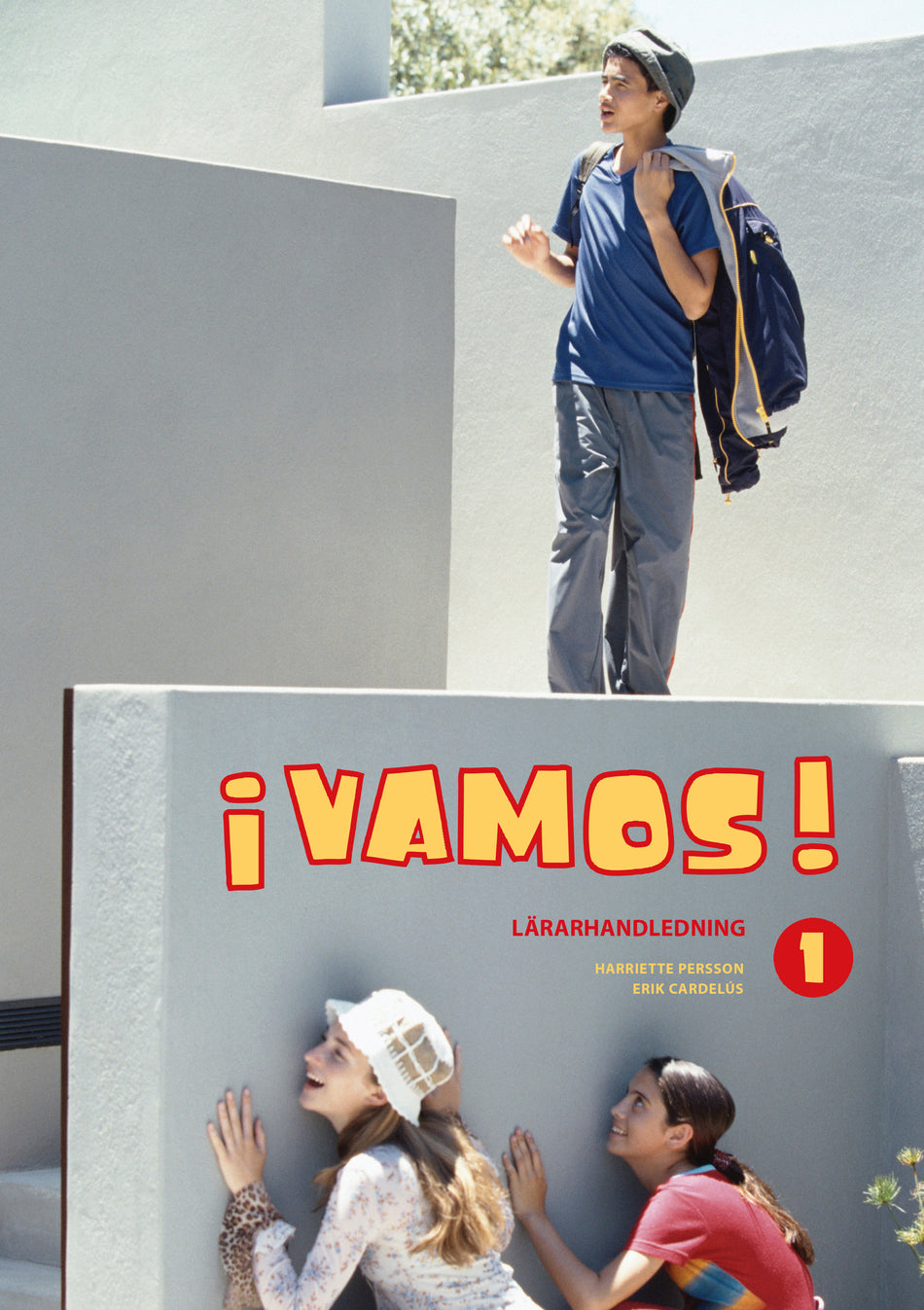 Valokuva kirjasta Harriette Persson / Erik Cardelus ¡Vamos! 1 Lärarhandledning, kuuluu tuoteryhmään Ruots muu tieto.