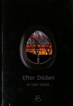 Valokuva kirjasta Léon Denis / Adele Baruffaldi / Solveig Nordström Efter döden, kuuluu tuoteryhmään Psykologia filosofia.