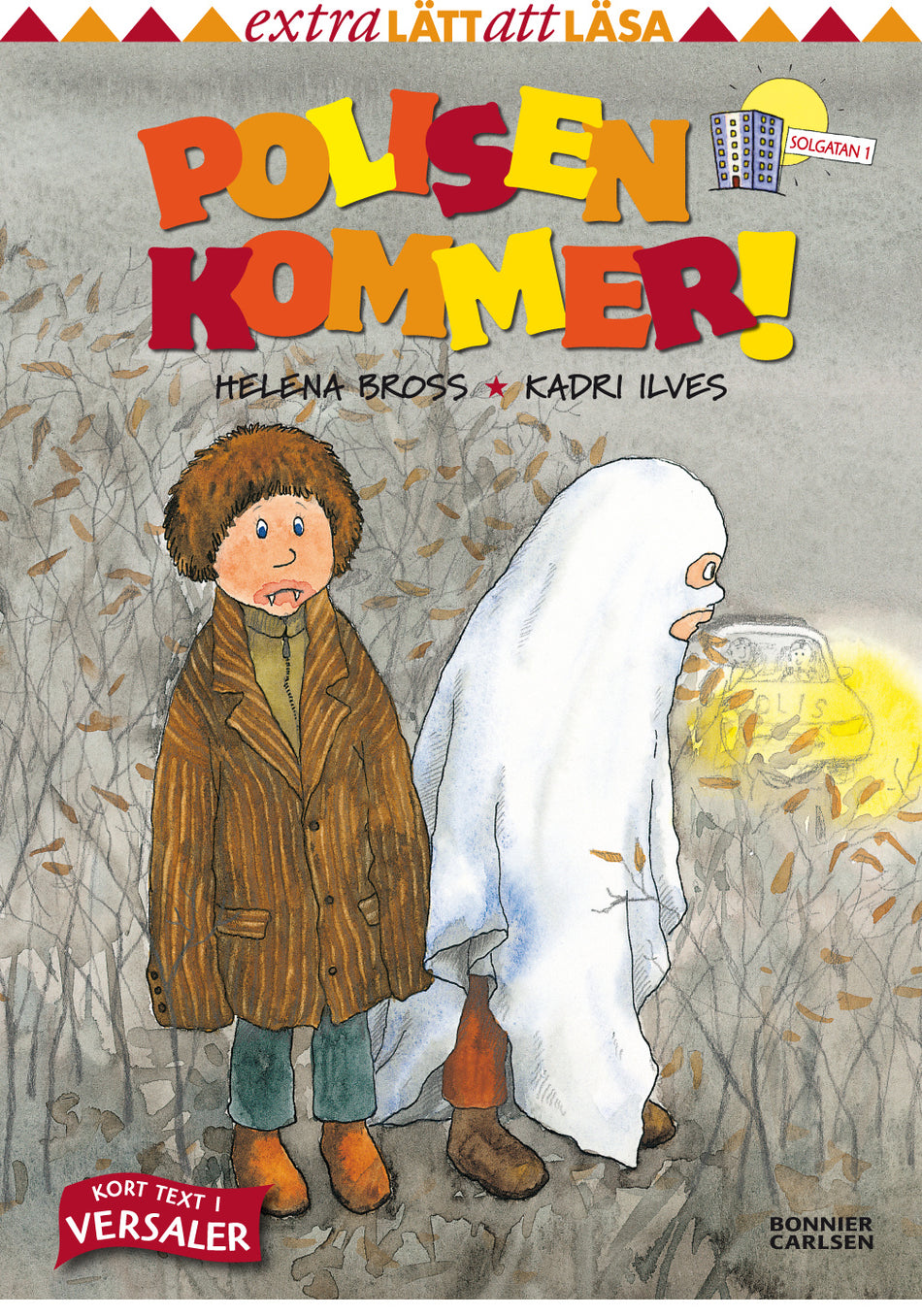 Valokuva kirjasta Helena Bross Polisen kommer!, kuuluu tuoteryhmään Ruots lapset nuoret ja sarjakuvat.