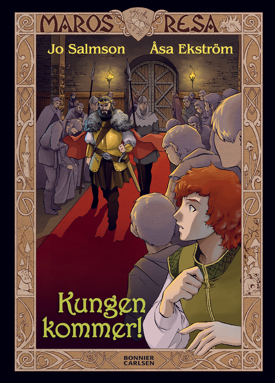 Valokuva kirjasta Jo Salmson Kungen kommer!, kuuluu tuoteryhmään Ruots lapset nuoret ja sarjakuvat.