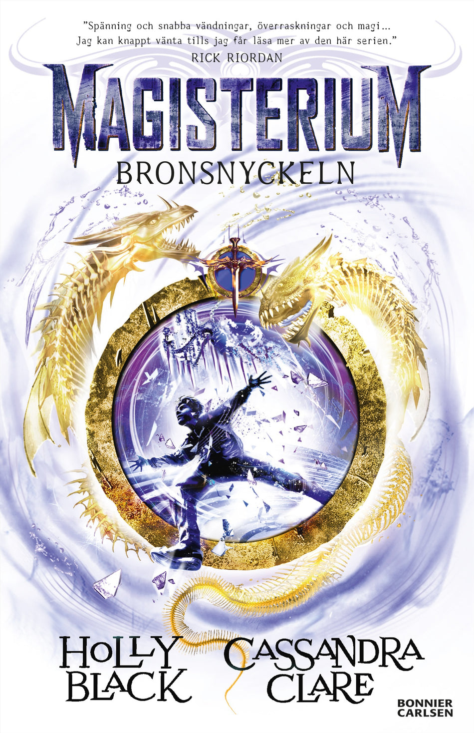 Valokuva kirjasta Holly Black / Cassandra Clare Bronsnyckeln, kuuluu tuoteryhmään Ruots lapset nuoret ja sarjakuvat.