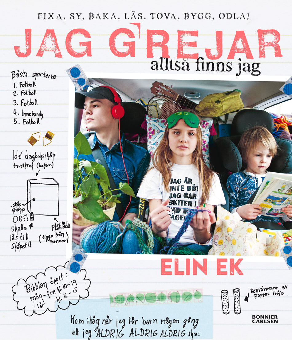 Valokuva kirjasta Elin Ek Jag grejar alltså finns jag : fixa, sy, baka, tova, läs, bygg, odla!, kuuluu tuoteryhmään Ruots lapset nuoret ja sarjakuvat.