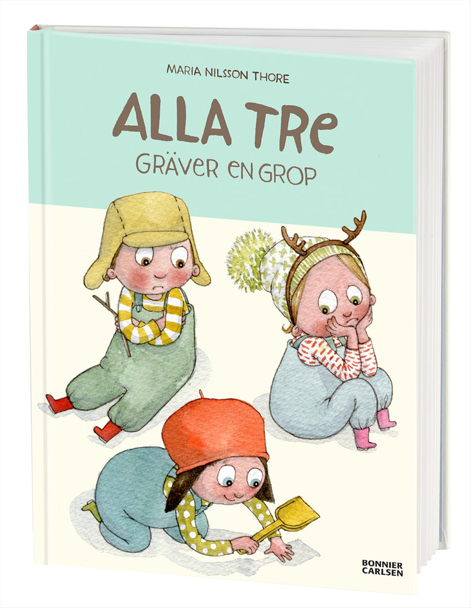 Valokuva kirjasta Maria Nilsson Thore Alla tre gräver en grop, kuuluu tuoteryhmään Ruots lapset nuoret ja sarjakuvat.