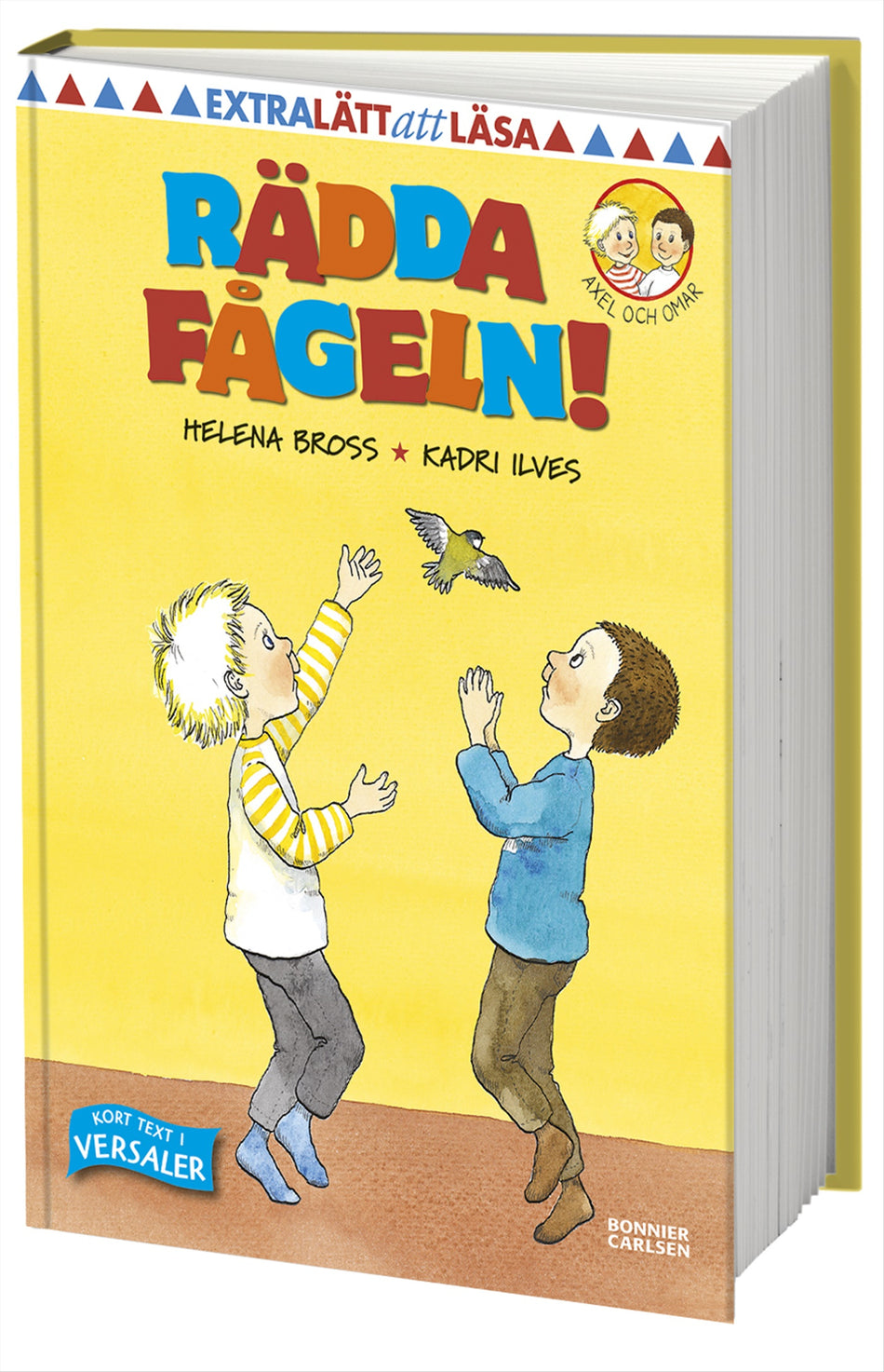 Valokuva kirjasta Helena Bross Rädda fågeln!, kuuluu tuoteryhmään Ruots lapset nuoret ja sarjakuvat.