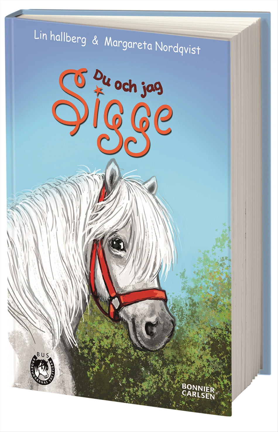 Valokuva kirjasta Lin Hallberg Du och jag, Sigge, kuuluu tuoteryhmään Ruots lapset nuoret ja sarjakuvat.