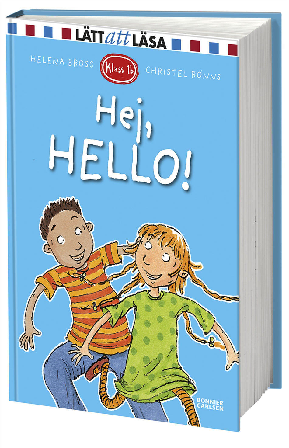 Valokuva kirjasta Helena Bross Hej, hello!, kuuluu tuoteryhmään Ruots lapset nuoret ja sarjakuvat.