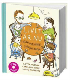 Livet är nu : dikt och sång dagen lång (inkl cd)