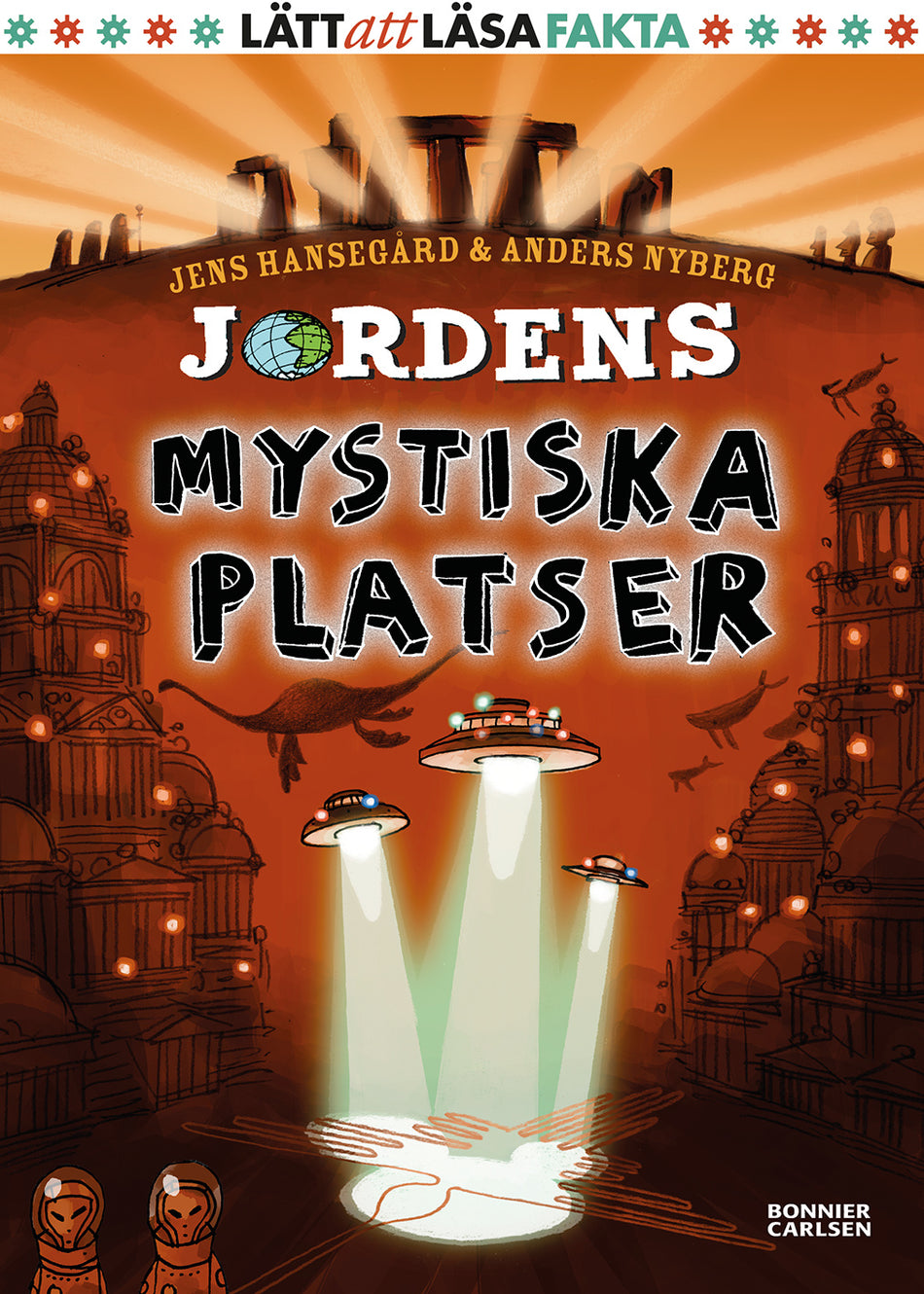 Valokuva kirjasta Jens Hansegård Jordens mystiska platser, kuuluu tuoteryhmään Ruots lapset nuoret ja sarjakuvat.