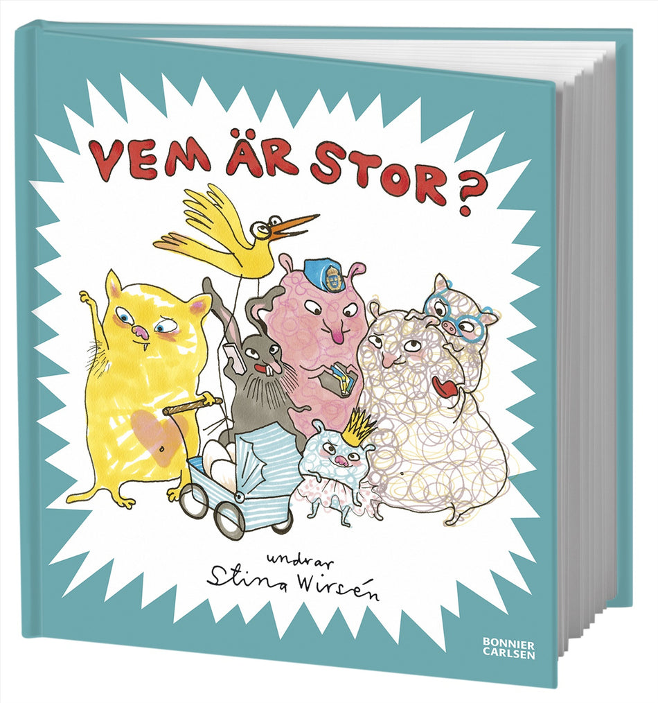 Valokuva kirjasta Stina Wirsén Vem är stor?, kuuluu tuoteryhmään Ruots lapset nuoret ja sarjakuvat.