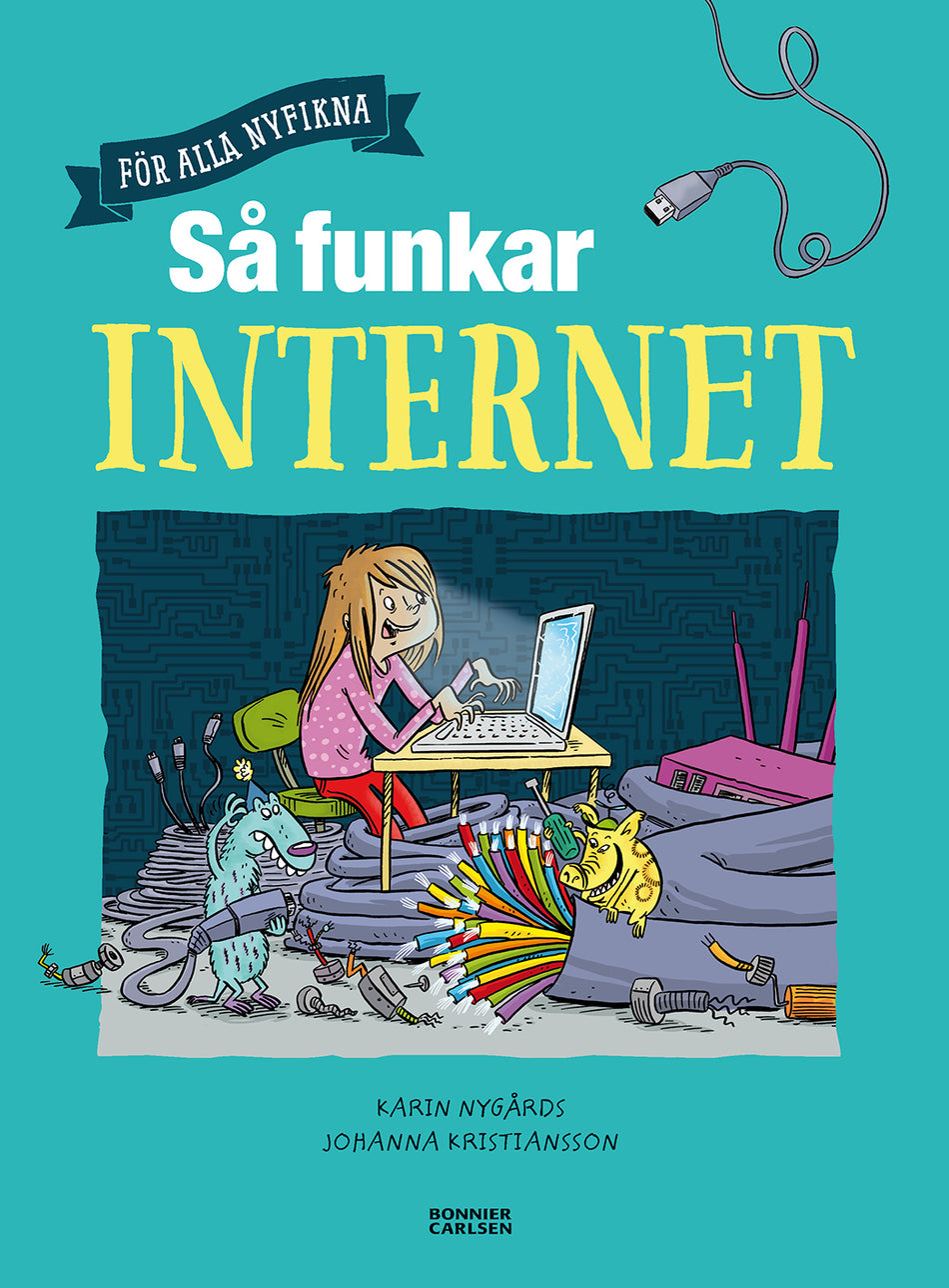 Valokuva kirjasta Karin Nygårds Så funkar internet, kuuluu tuoteryhmään Ruots lapset nuoret ja sarjakuvat.