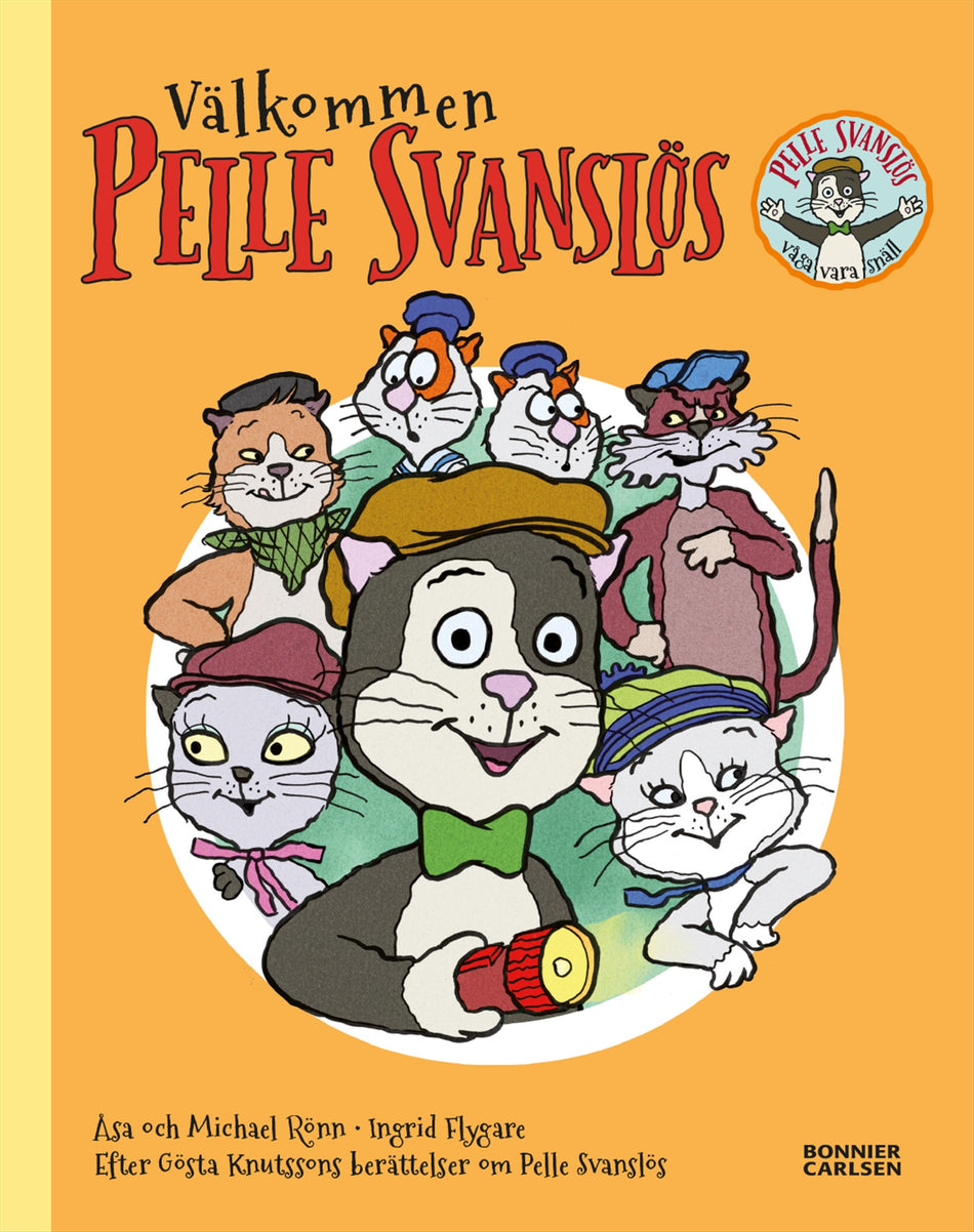 Valokuva kirjasta Gösta Knutsson / Åsa Rönn / Michael Rönn Välkommen Pelle Svanslös, kuuluu tuoteryhmään Ruots lapset nuoret ja sarjakuvat.