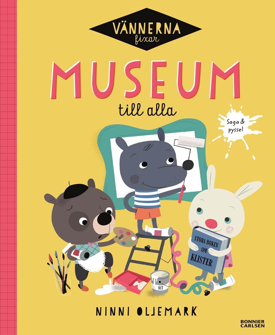 Valokuva kirjasta Ninni Oljemark Vännerna fixar museum till alla, kuuluu tuoteryhmään Ruots lapset nuoret ja sarjakuvat.