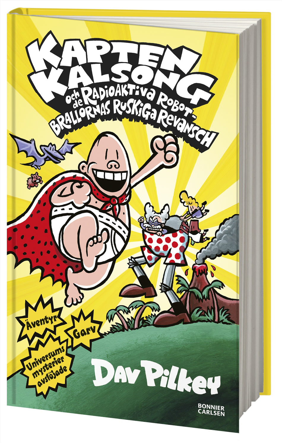 Valokuva kirjasta Dav Pilkey Kapten Kalsong och de radioaktiva robotbrallornas ruskiga revansch, kuuluu tuoteryhmään Ruots lapset nuoret ja sarjakuvat.
