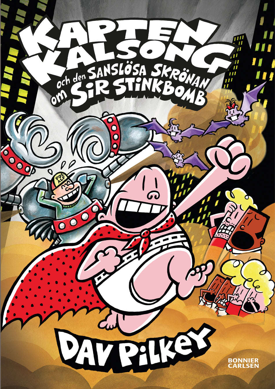 Valokuva kirjasta Dav Pilkey Kapten Kalsong och den sanslösa skrönan om Sir Stinkbomb, kuuluu tuoteryhmään Ruots lapset nuoret ja sarjakuvat.