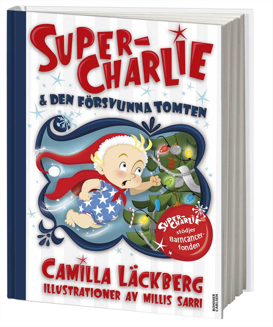 Valokuva kirjasta Camilla Läckberg Super-Charlie och den försvunna tomten, kuuluu tuoteryhmään Ruots lapset nuoret ja sarjakuvat.