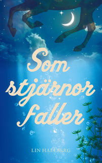 Som stjärnor faller