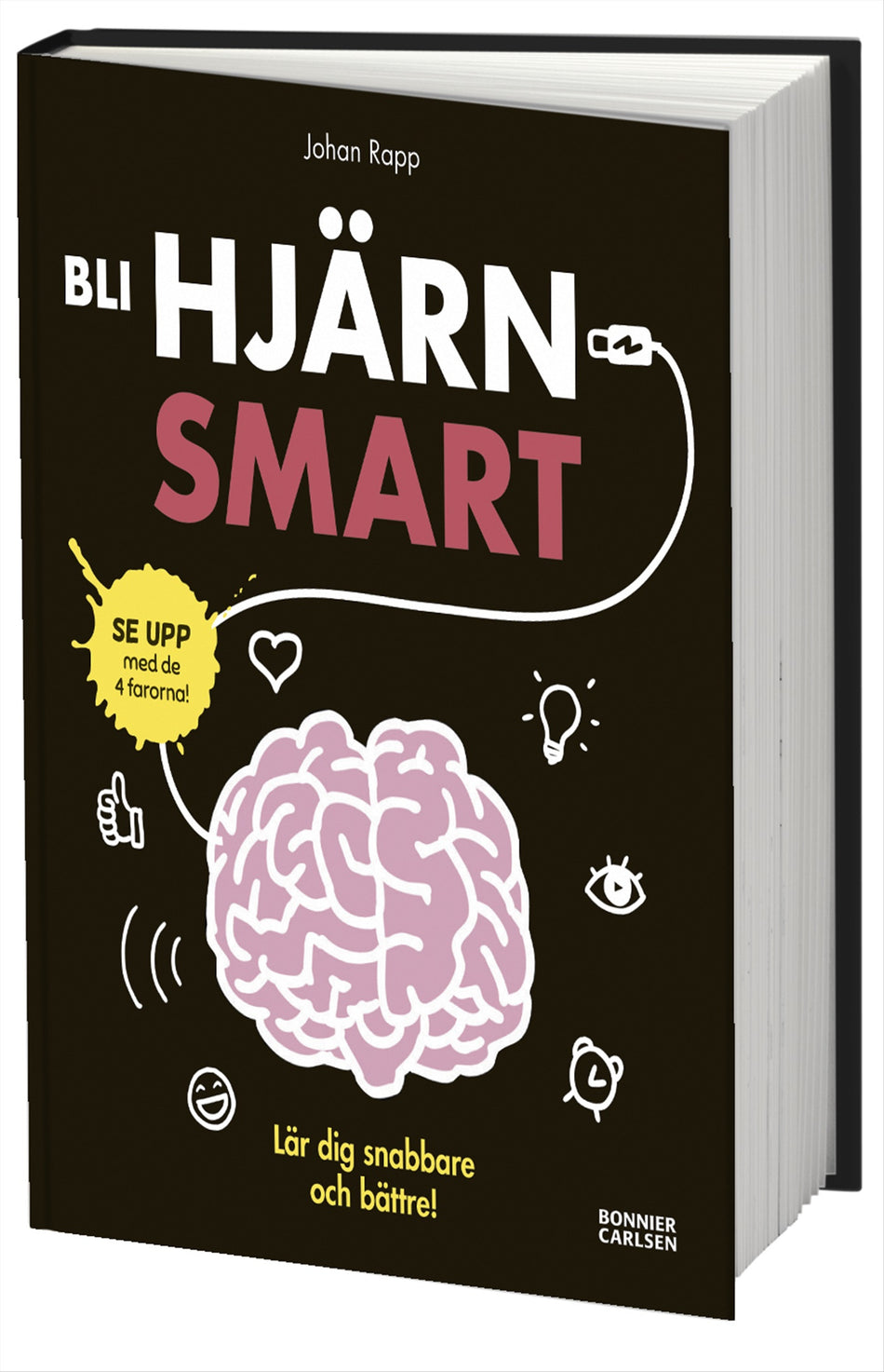 Valokuva kirjasta Johan Rapp Bli hjärnsmart : plugga snabbare och bättre!, kuuluu tuoteryhmään Ruots lapset nuoret ja sarjakuvat.