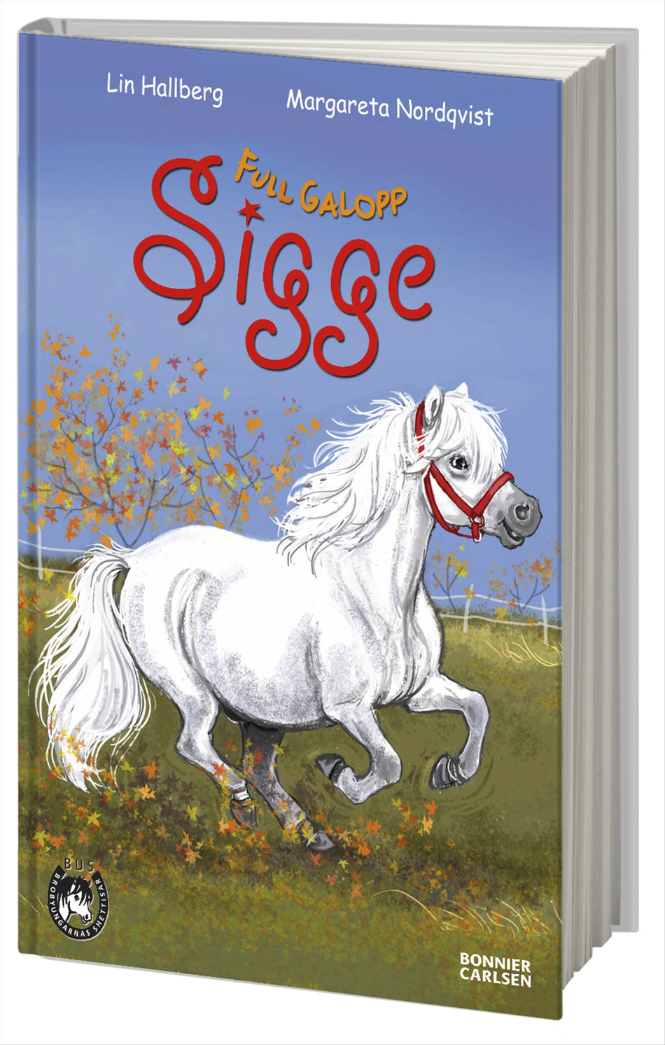 Valokuva kirjasta Lin Hallberg Full galopp, Sigge, kuuluu tuoteryhmään Ruots lapset nuoret ja sarjakuvat.