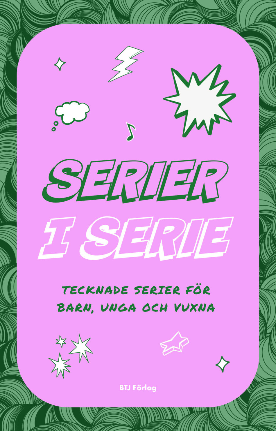 Valokuva kirjasta  Serier i serie : tecknade serier för barn, unga och vuxna, kuuluu tuoteryhmään Ruots muu tieto.