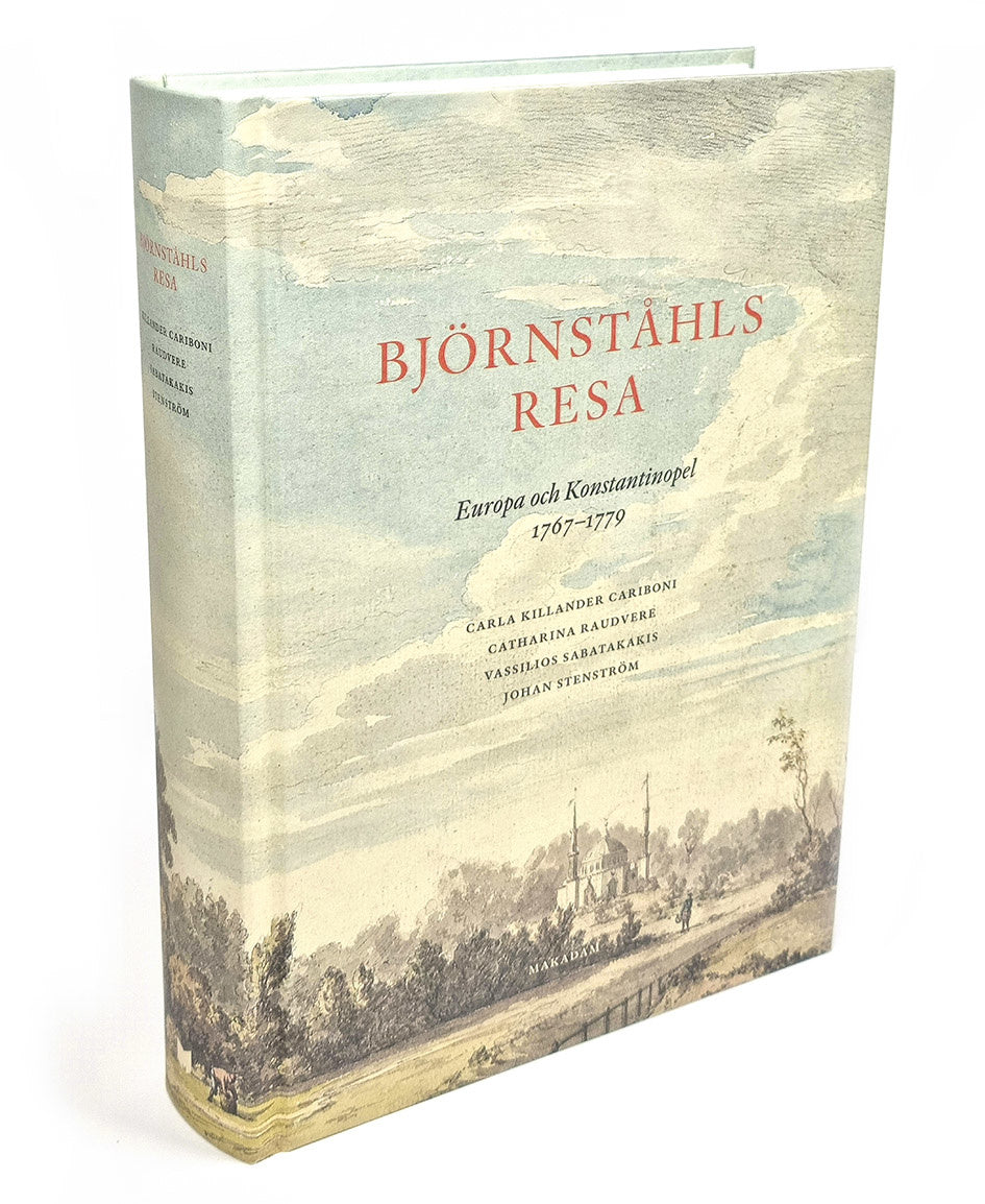 Valokuva kirjasta Johan Stenström / Vassilios Sabatakakis / Carla Killander Cariboni / Catharina Raudvere Björnståhls resa : Europa och Konstantinopel 1767-1779, kuuluu tuoteryhmään Ruots muu tieto.