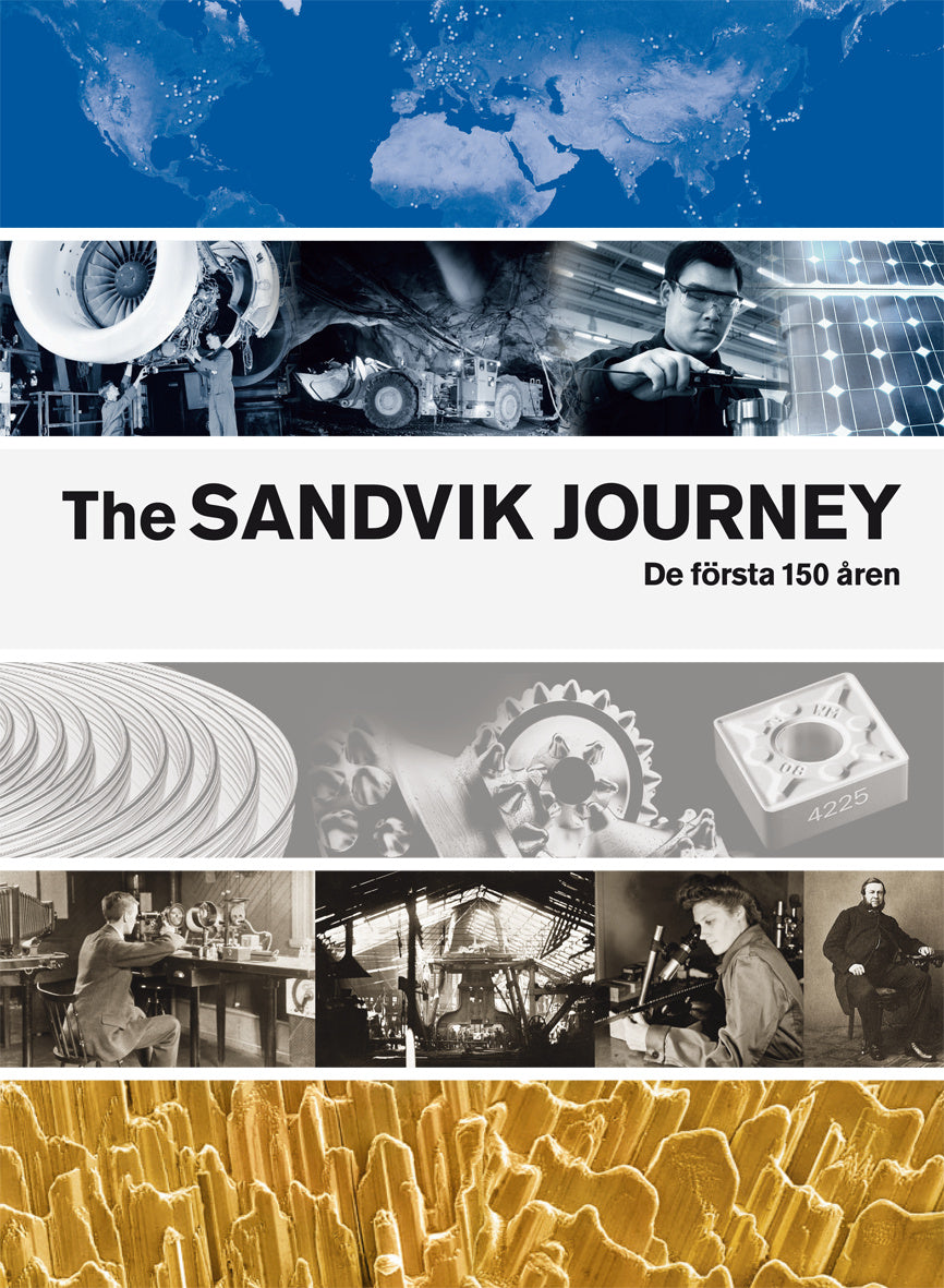Valokuva kirjasta Ronald Fagerfjäll Sandvik Journey : de första 150 åren, The, kuuluu tuoteryhmään Ruots muu tieto.