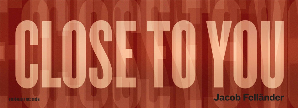 Valokuva kirjasta Jacob Felländer I Want to Live Close to You, kuuluu tuoteryhmään Ruots harrasteet taide.