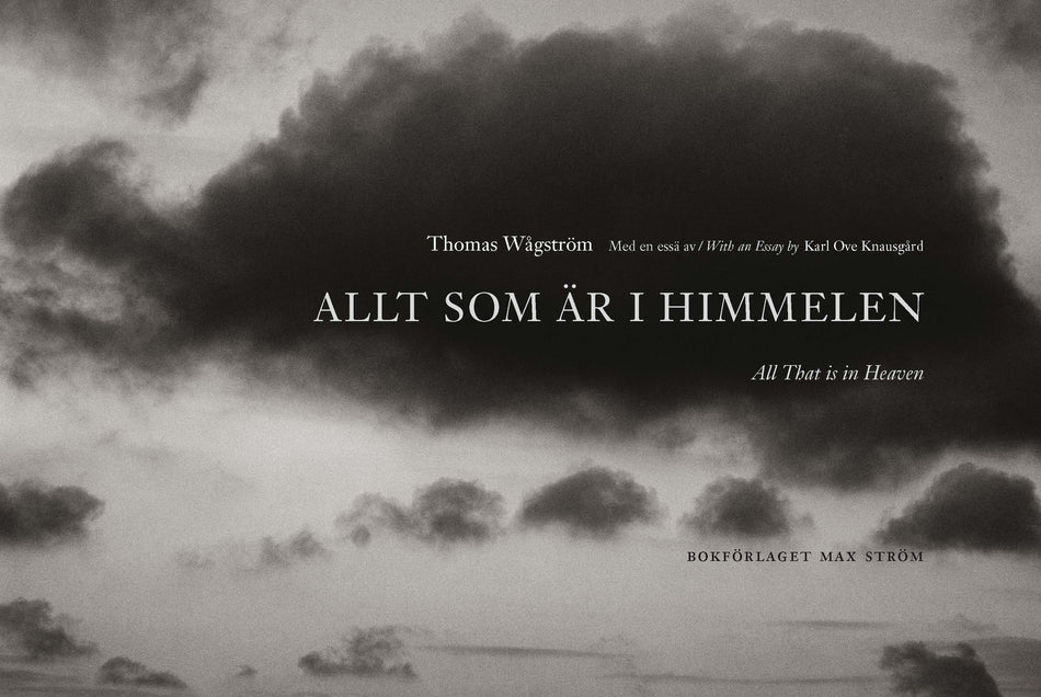Valokuva kirjasta Karl Ove Knausgård / Thomas Wågström Allt som är i himmelen = All that is in heaven, kuuluu tuoteryhmään Ruots harrasteet taide.