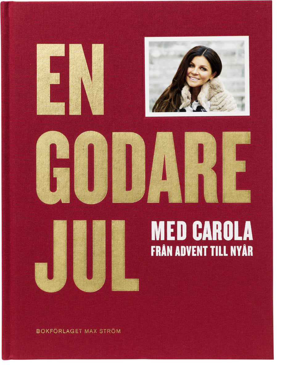 Valokuva kirjasta Carola Häggkvist En godare jul med Carola : från advent till nyår, kuuluu tuoteryhmään Ruots harrasteet taide.