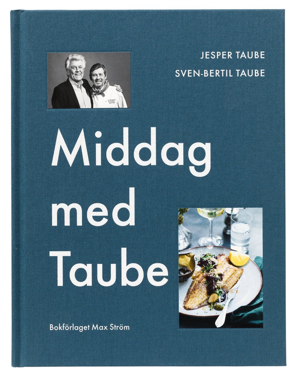 Valokuva kirjasta Sven-Bertil Taube / Jesper Taube / Ulrica Ramstedt Middag med Taube, kuuluu tuoteryhmään Ruots harrasteet taide.