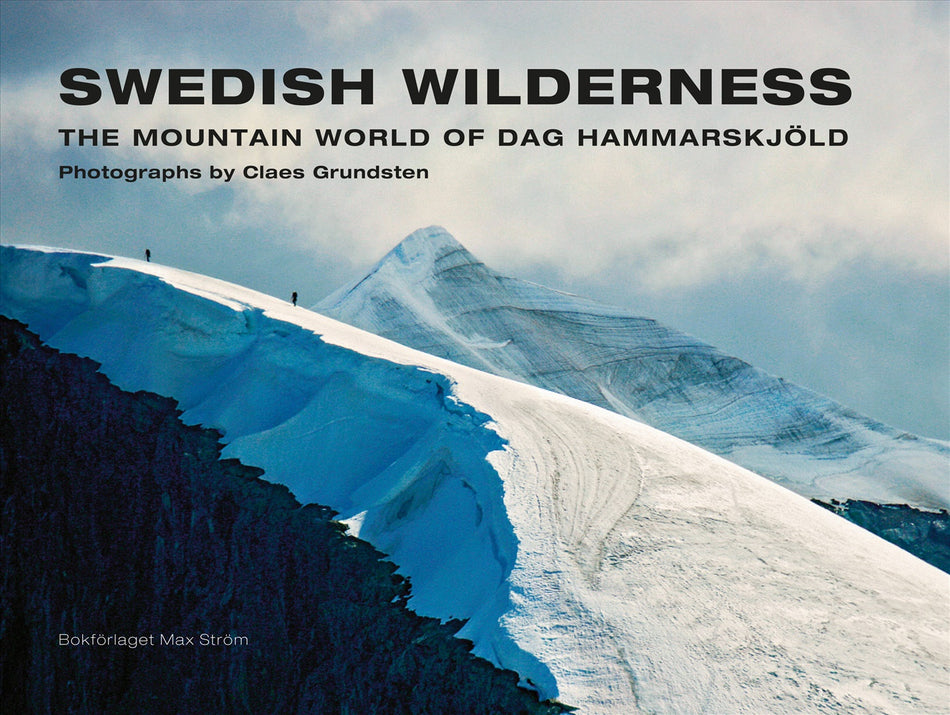 Valokuva kirjasta Claes Grundsten / Dag Hammarskjöld Swedish Wilderness (compact edn.) : The Mountain World of Dag Hammarskjöld, kuuluu tuoteryhmään Ruots harrasteet taide.