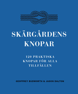 Skärgårdens knopar : 100 praktiska knopar för alla tillfällen