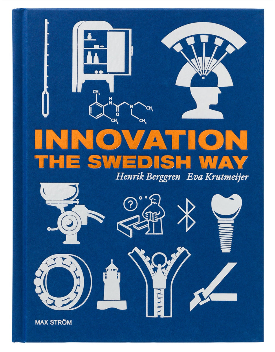 Valokuva kirjasta Henrik Berggren / Eva Krutmeijer Innovation the Swedish way, kuuluu tuoteryhmään Ruots muu tieto.