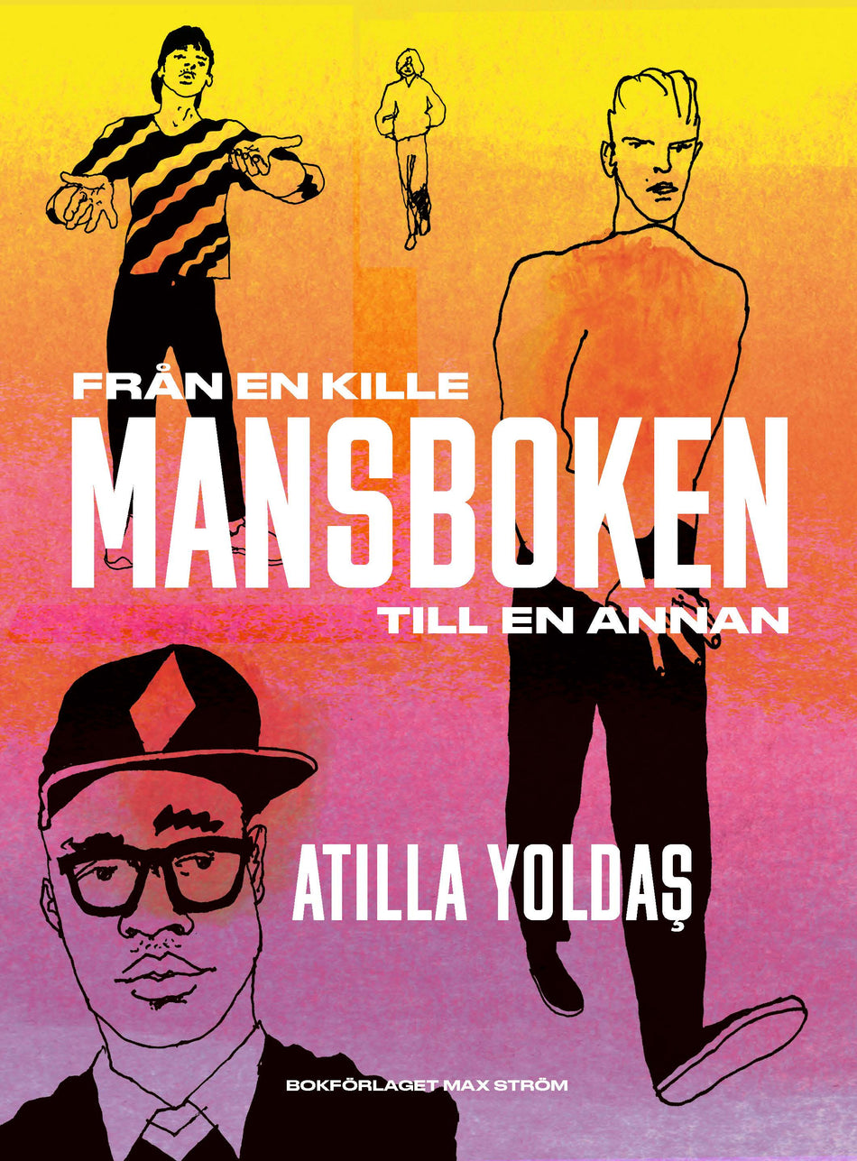 Valokuva kirjasta Atilla Yoldaş Mansboken : från en kille till en annan, kuuluu tuoteryhmään Ruots muu tieto.