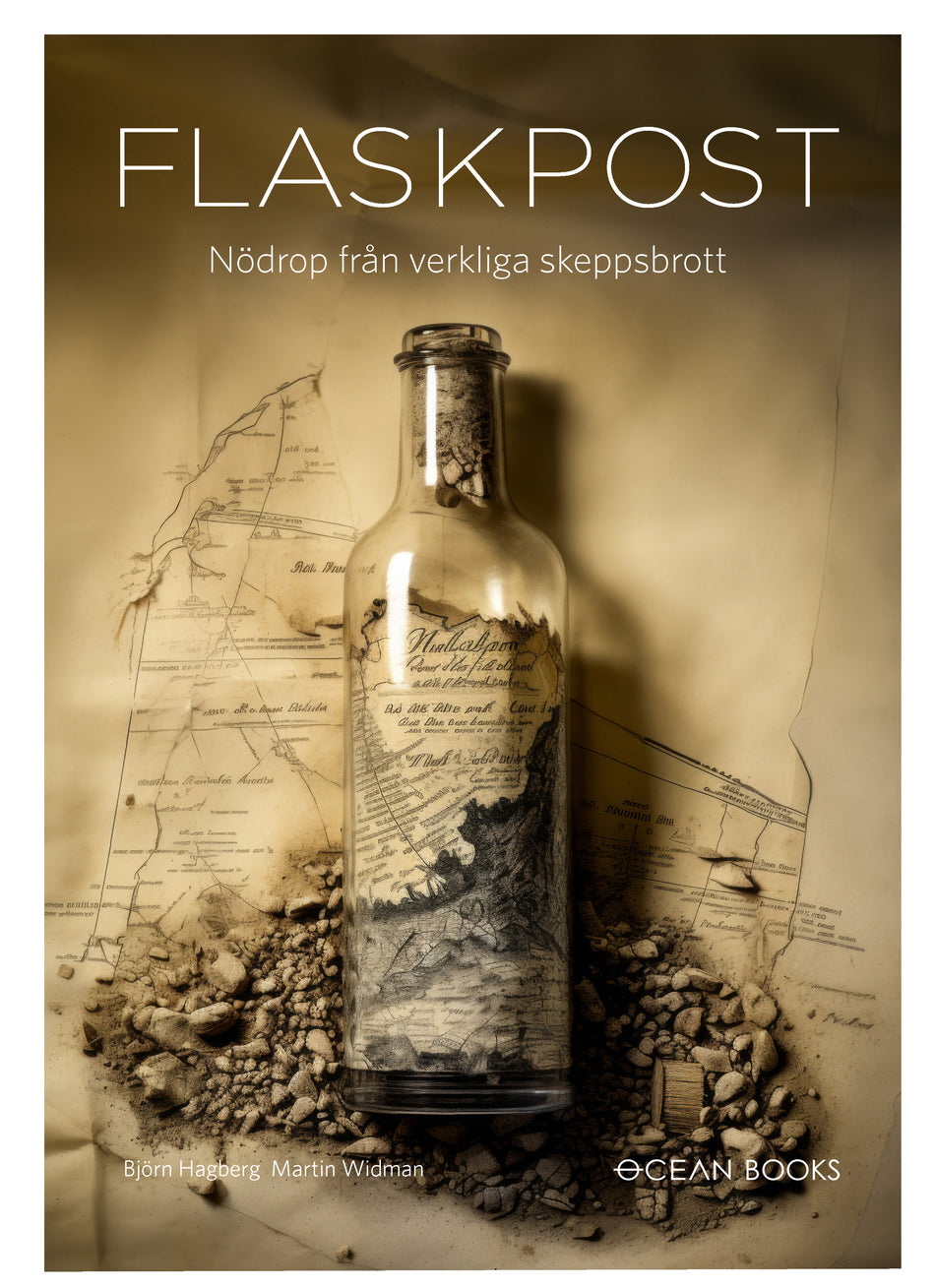 Valokuva kirjasta Björn Hagberg / Martin Widman Flaskpost : nödrop från verkliga skeppsbrott, kuuluu tuoteryhmään Ruots muu tieto.