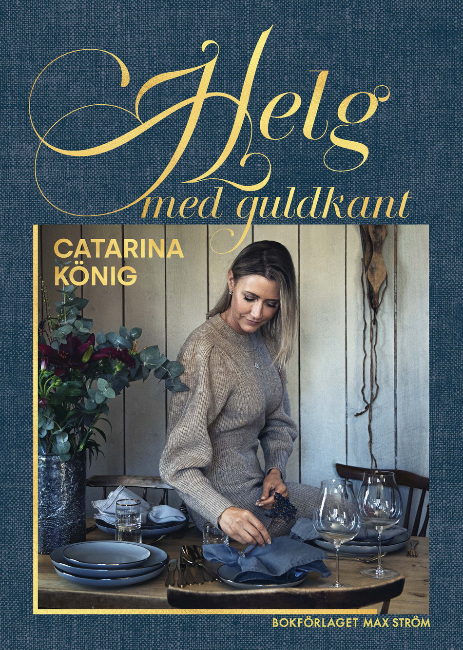 Valokuva kirjasta Catarina König Helg med guldkant, kuuluu tuoteryhmään Ruots harrasteet taide.