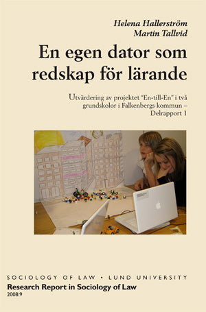 Valokuva kirjasta Taskinen Helena En egen dator som redskap för lärande, Utvärdering av projektet En-till-En i två grundskolor i Falkenbergs kommun Delrapport 1, kuuluu tuoteryhmään Ruots muu tieto.