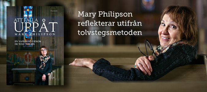 Valokuva kirjasta Mary Philipson Att falla uppåt : en vandring genom de tolv stegen, kuuluu tuoteryhmään Ruots muu tieto.