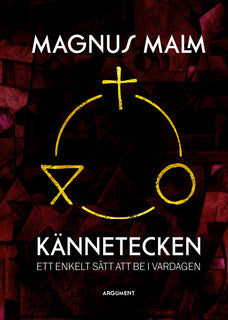 Kännetecknens hemlighet : den dagliga bönens källor