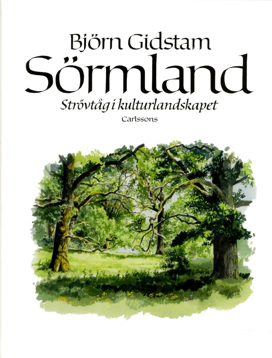 Valokuva kirjasta Björn Gidstam Sörmland : strövtåg i kulturlandskapet, kuuluu tuoteryhmään Ruots muu tieto.