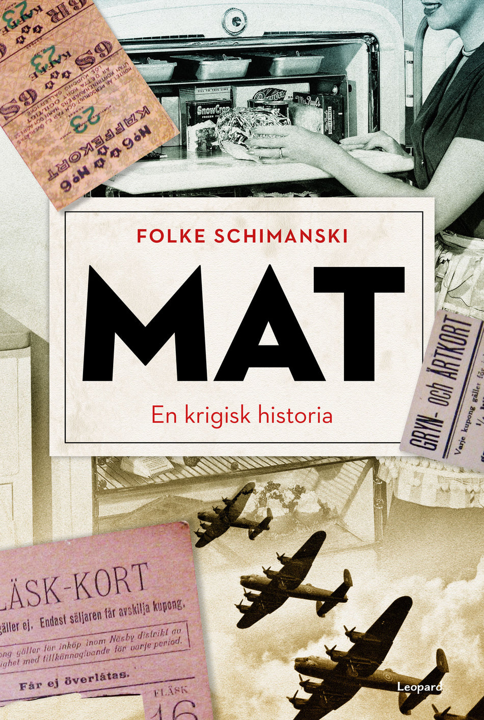 Valokuva kirjasta Folke Schimanski Mat : en krigisk historia, kuuluu tuoteryhmään Ruots muu tieto.