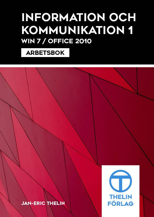 Valokuva kirjasta Jan-Eric Thelin Information och kommunikation 1 - Arbetsbok, kuuluu tuoteryhmään Ruots lapset nuoret ja sarjakuvat.