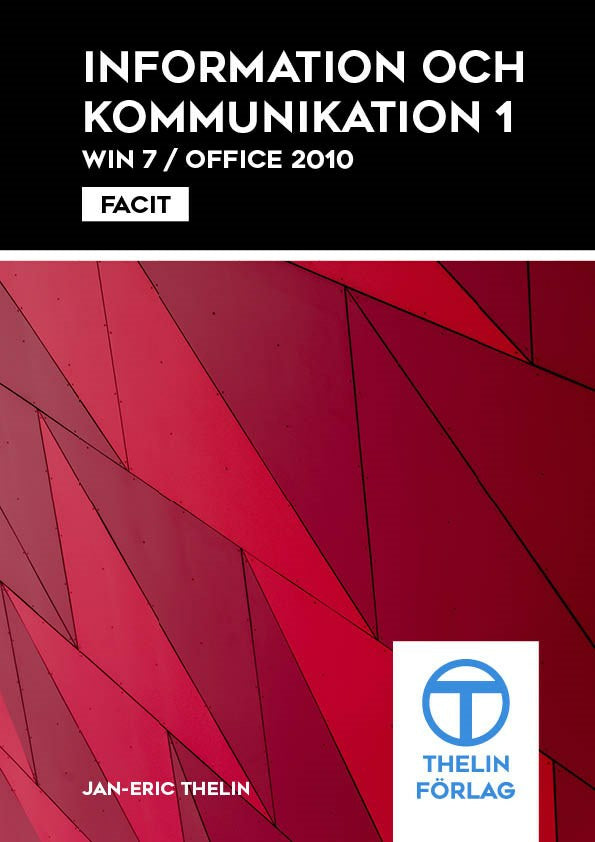 Valokuva kirjasta Jan-Eric Thelin Information och kommunikation 1 - Facit, kuuluu tuoteryhmään Ruots lapset nuoret ja sarjakuvat.