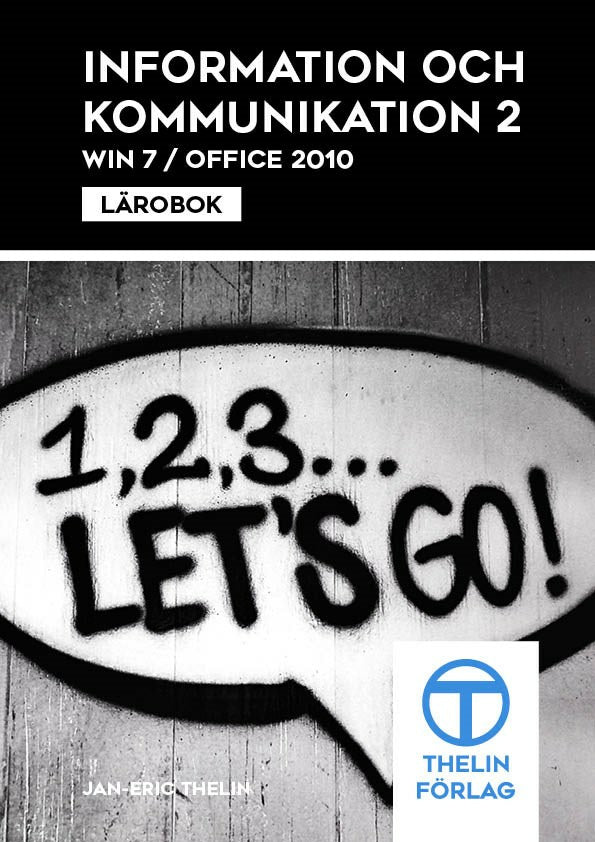 Valokuva kirjasta Jan-Eric Thelin Information och kommunikation 2 - Lärobok, kuuluu tuoteryhmään Ruots lapset nuoret ja sarjakuvat.